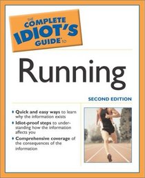The Complete Idiot's Guide to Running (Complete Idiot's Guide to)