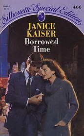 Borrowed Time (Silhouette Special Editions, No 466)