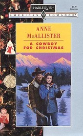 A Cowboy for Christmas (Harlequin American Romance, No 466)