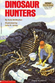 Dinosaur Hunters (Step Into Reading Step 4 Book)