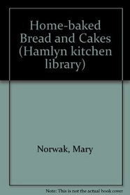 Home-baked Bread and Cakes