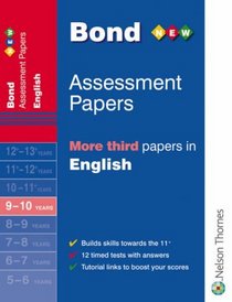 Bond Assessment Papers: More Third Papers in English 9-10 Years