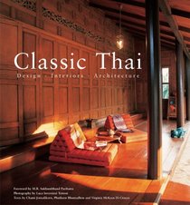Classic Thai: Design * Interiors * Architecture