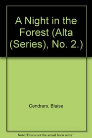 A Night in the Forest: First Fragment of an Autobiography (Alta (Series), No. 2.)