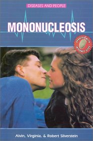 Mononucleosis (Diseases and People)