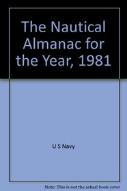 The Nautical Almanac for the Year, 1981