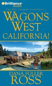 California (Wagons West, Bk 6) (Audio CD) (Abridged)