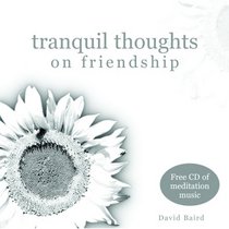 Tranquil Thoughts on Friendship: W/CD Audio