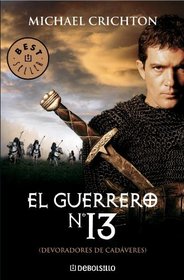 El Guerrero No. 13/ The 13th Warrior (Best Seller) (Spanish Edition)