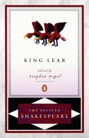 King Lear (Pelican Shakespeare)