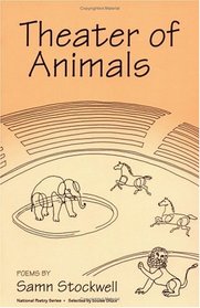 Theater of Animals: Poems (National Poetry Series)