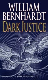 Dark Justice (Ben Kincaid, Bk 8)