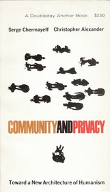 Community and Privacy : Toward a New Architecture of Humanism