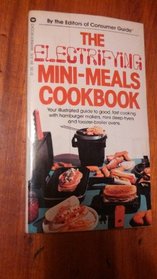 The Electrifying Mini-Meals Cookbook