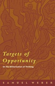 Targets Of Opportunity: On The Militarization Of Thinking