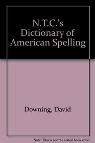 Ntc's Dictionary of American Spelling