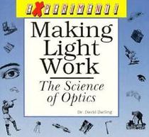 Making Light Work: The Science of Optics (Experiment!)