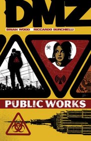 DMZ Vol. 3: Public Works