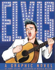 ELVIS: A Graphic Novel (Graphic Library)