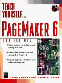 Teach Yourself...Pagemaker 6 for the Macintosh