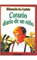 Corazon/ Heart: Diario De Un Nino/ Diary of a Boy (Biblioteca Escolar/ School Library)