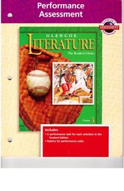 Performance Assessment Course 3 (Glencoe Literature The Readers Choice)