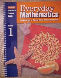 Everyday Mathematics (Third Grade Teachers Lesson Guide, Vol 1)