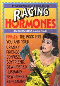 Raging Hormones