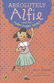 Absolutely Alfie And The Furry, Purry Secret (Absolutely Alfie #1) (Turtleback School & Library Binding Edition)