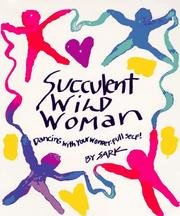 Succulent Wild Woman: Dancing with Your Wonder-Full Self-In Store Display Kit