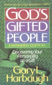 God's Gifted People: Discovering Your Personality As a Gift