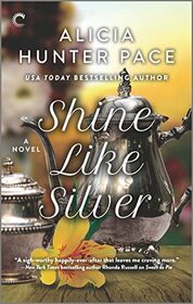 Shine Like Silver: A Small Town Southern Romance (Good Southern Women, 3)