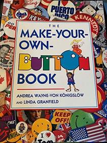 The Make-Your-Own-Button Book/With 4 Reusable Buttons