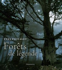Forets de legende (French Edition)