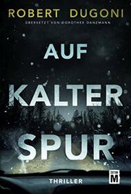 Auf kalter Spur (Tracy Crosswhite) (German Edition)