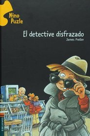 El detective disfrazado (Nino Puzle/ Jigsaw Jones) (Spanish Edition)
