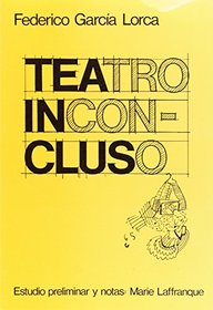 Teatro inconcluso: Fragmentos y proyectos inacabados (Spanish Edition)