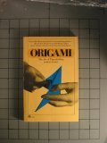 Origami: The Art of Paper Folding