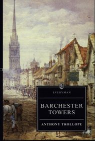 Barchester Towers (Chronicles of Barsetshire, Bk 2)