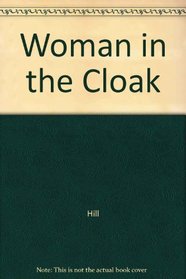 The Woman in the Cloak