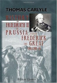 History of Friedrich II of Prussia, called Frederick the Great: Volume 9