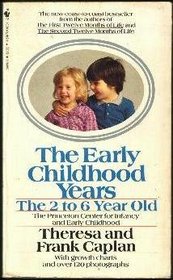 The Early Childhood Years