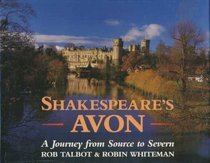 Shakespeare's Avon: A Journey from Source to Severn