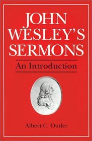 John Wesley's Sermons: An Introduction