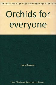 Orchids for everyone