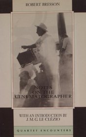 Notes on the Cinematographer (Quartet Encounters)