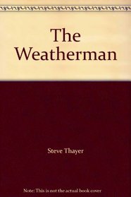 The Weatherman (Signed 1st Edition) Edition