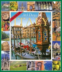365 Days in Italy Calendar 2008 (Picture-A-Day Wall Calendars)
