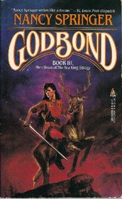 Godbond (Sea King, Bk 3)