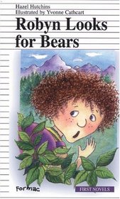 Robyn Looks for Bears (First Novel Series)